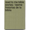 Read to Me Bible Stories / Leeme Historias de La Biblia by Standard Publishing