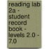 Reading Lab 2a - Student Record Book - Levels 2.0 - 7.0