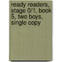 Ready Readers, Stage 0/1, Book 5, Two Boys, Single Copy