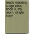 Ready Readers, Stage Zero, Book 9, My Room, Single Copy