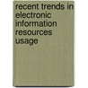 Recent Trends in Electronic Information Resources Usage by Ramachandran Guruprasad