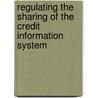 Regulating the sharing of the credit information system door Wael Abdin