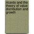 Ricardo And The Theory Of Value Distribution And Growth