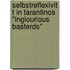 Selbstreflexivit T In Tarantinos "Inglourious Basterds"