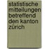 Statistische Mitteilungen betreffend den Kanton Zürich