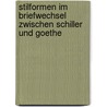 Stilformen im Briefwechsel zwischen Schiller und Goethe door Angela Lorenz-Ridderbecks