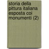 Storia Della Pittura Italiana Esposta Coi Monumenti (2) by Giovanni Rosini