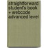 Straightforward Student's Book + Webcode Advanced Level