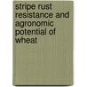 Stripe rust resistance and agronomic potential of wheat by Sajid Ali