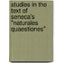Studies in the Text of Seneca's "Naturales Quaestiones"