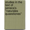 Studies in the Text of Seneca's "Naturales Quaestiones" door Harry M. Hine