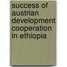 Success of Austrian Development Cooperation in Ethiopia door Teshome Mulu
