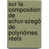 Sur la composition de Schur-Szegö de polynômes réels by Soliman Alkhatib