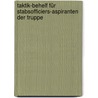Taktik-Behelf Für Stabsofficiers-Aspiranten Der Truppe door Lütgendorf Casimir