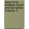 Tales of My Landlord, Fourth and Last Series (Volume 1) door Walter Scott