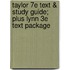 Taylor 7e Text & Study Guide; Plus Lynn 3e Text Package
