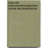 Texte Der Erkenntnistheoretischen Schule Des Buddhismus by Michael Torsten Much