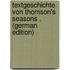 Textgeschichte Von Thomson's Seasons . (German Edition)