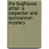 The Bughouse Affair: A Carpenter and Quincannon Mystery by Marcia Muller