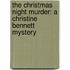 The Christmas Night Murder: A Christine Bennett Mystery