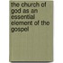 The Church Of God As An Essential Element Of The Gospel