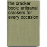 The Cracker Book: Artisanal Crackers for Every Occasion door Lee E. Cart