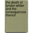 The Death of Lyndon Wilder and the Consequences Thereof