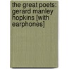 The Great Poets: Gerard Manley Hopkins [With Earphones] by Gerard Manley Hopkins