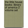 The Little House Books: Library of America 2 Volume Set door Laura Ingalls Wildner