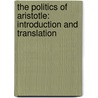 The Politics of Aristotle: Introduction and Translation by Prof Benjamin Jowett