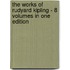 The Works of Rudyard Kipling - 8 Volumes in One Edition