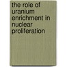 The role of uranium enrichment in nuclear proliferation by Alexey Katukhov