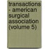 Transactions - American Surgical Association (Volume 5)