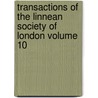 Transactions of the Linnean Society of London Volume 10 door Linnean Society of London
