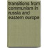 Transitions from Communism in Russia and Eastern Europe