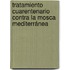 Tratamiento cuarentenario contra la mosca mediterránea