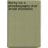 Trial by Ice: A Photobiography of Sir Ernest Shackleton