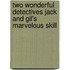 Two Wonderful Detectives Jack and Gil's Marvelous Skill