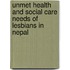 Unmet Health And Social Care Needs Of Lesbians In Nepal