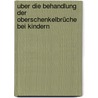 Uber die Behandlung der Oberschenkelbrüche bei Kindern by Ebner