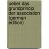 Ueber Das Grundprincip Der Association (German Edition) door Allin Arthur