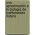Una Aproximación a la Biología de Typhlonectes natans