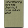 Understanding intra-ring checking in Pinus radiata wood door Hema Nair Ganguly