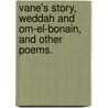 Vane's Story, Weddah and Om-el-Bonain, and other poems. door James Thomson