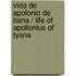 Vida de Apolonio de Tiana / Life of Apollonius of Tyana