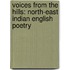 Voices From The Hills: North-East Indian English Poetry
