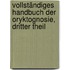 Vollständiges Handbuch der Oryktognosie, Dritter Theil