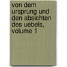 Von Dem Ursprung Und Den Absichten Des Uebels, Volume 1 door Peter Villaume