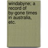 Windabyne; a record of by-gone times in Australia, etc. door George Ranken