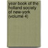 Year Book of the Holland Society of New-York (Volume 4)
